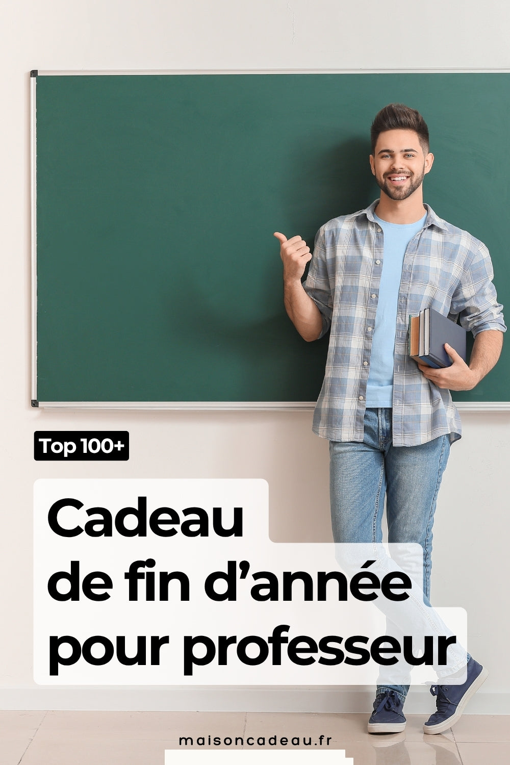 Top 100+ Cadeau de fin d’année pour professeur : le guide 2025