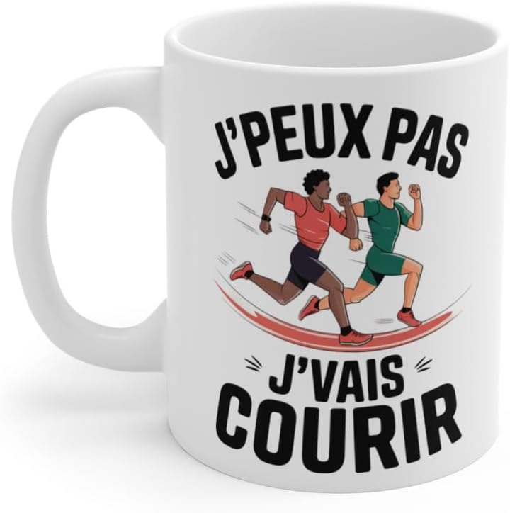 Mug humour J'peux pas j'vais courir