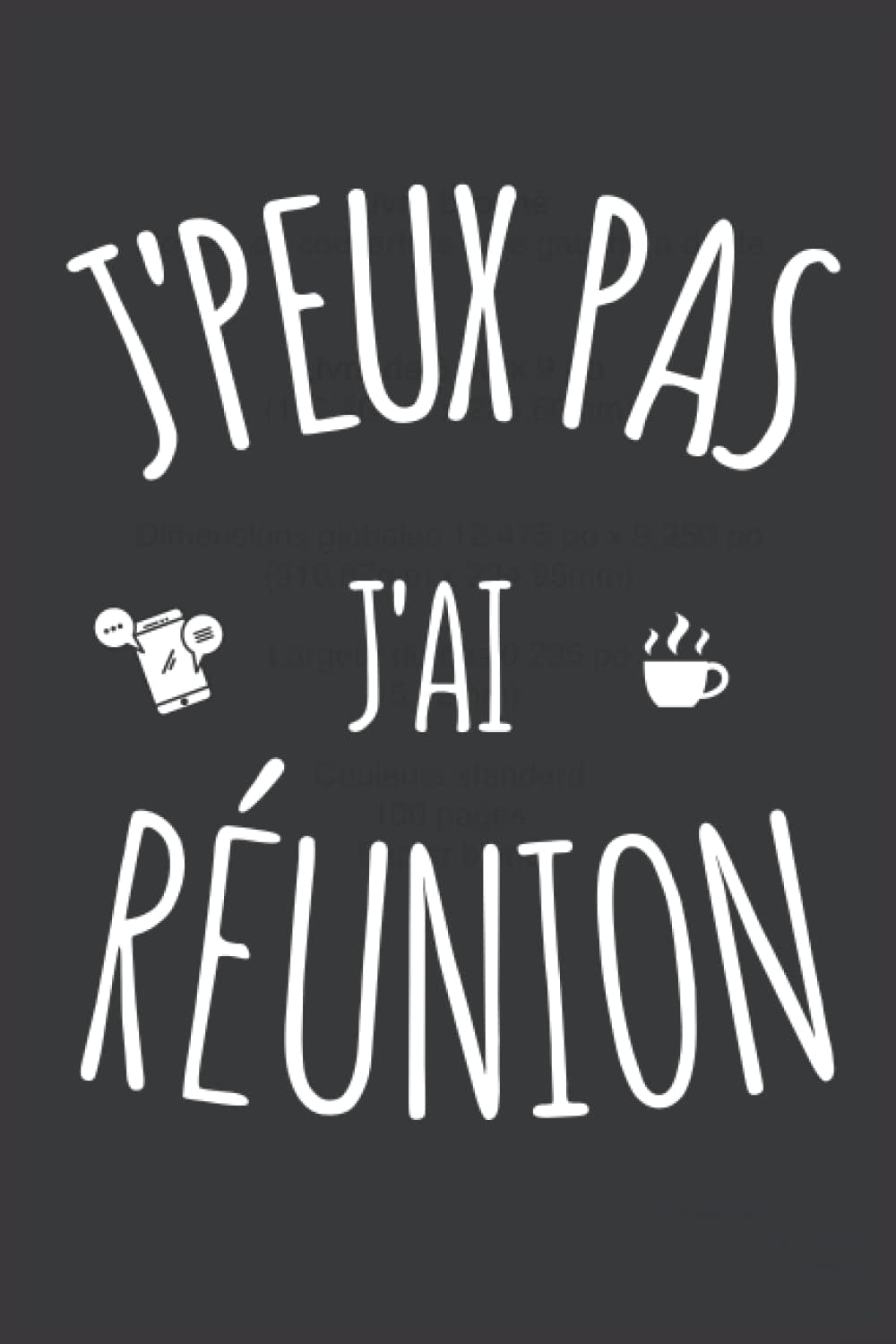 Carnet de notes drôle J'peux pas j'ai réunion