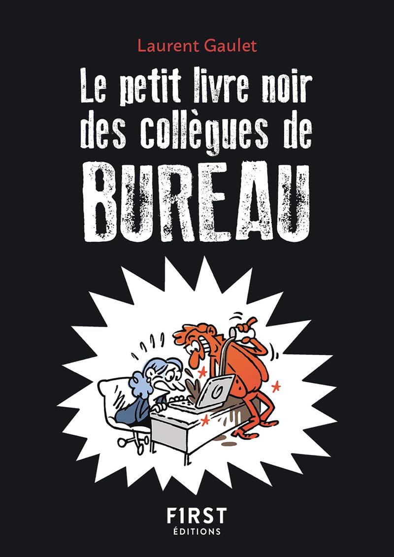 Le Petit livre noir des collègues de bureau