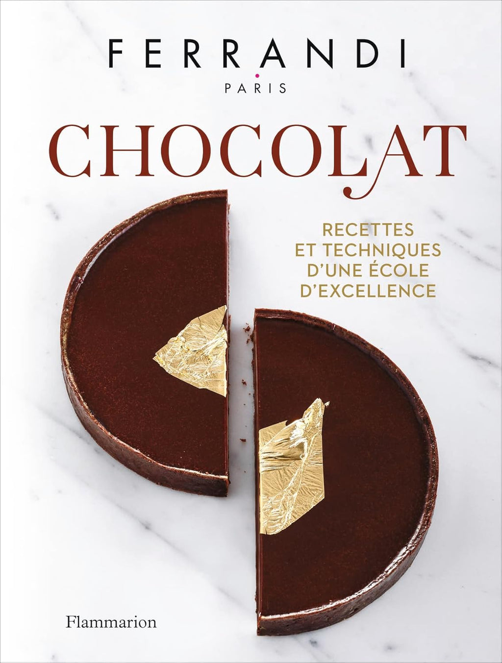Livre Chocolat : Recettes et techniques d’une École d’excellence