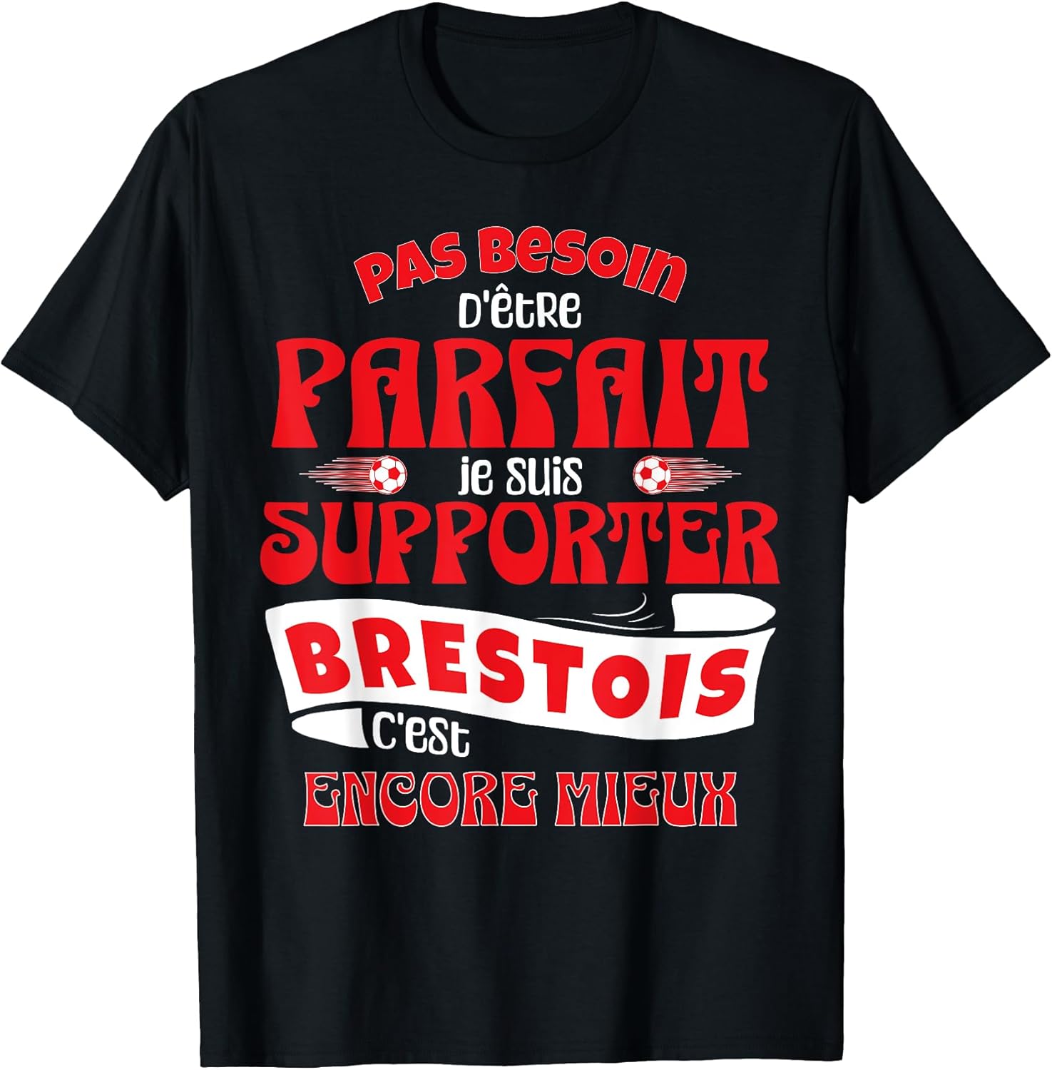 T-shirt Supporter Brestois (humour foot)