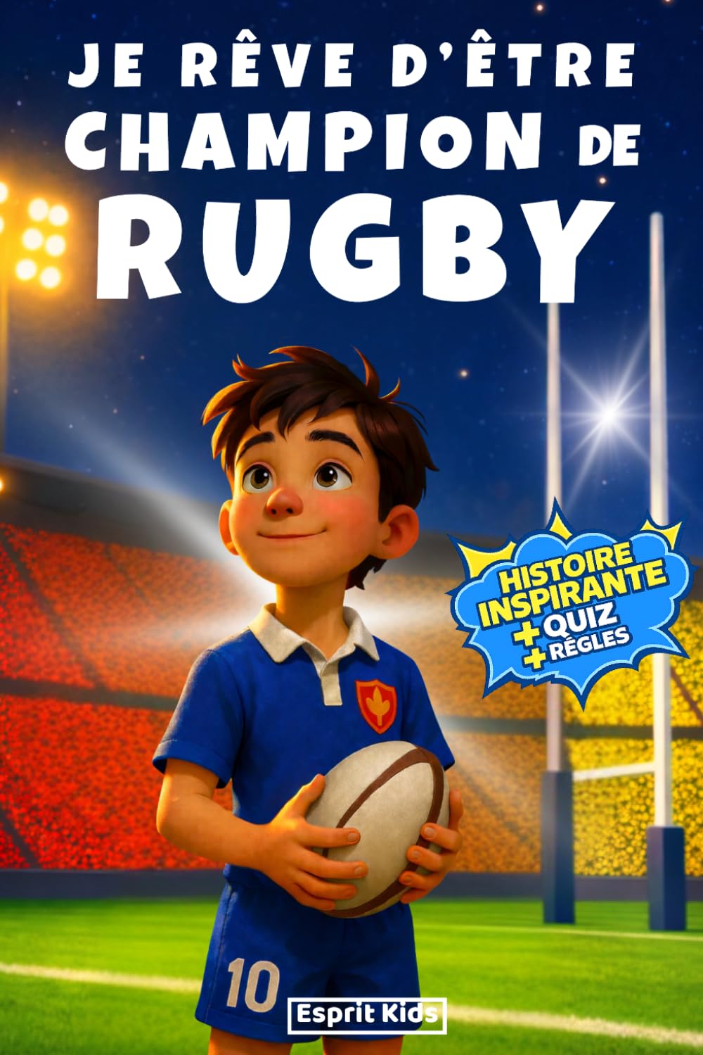 Livre Je rêve d'être champion de Rugby