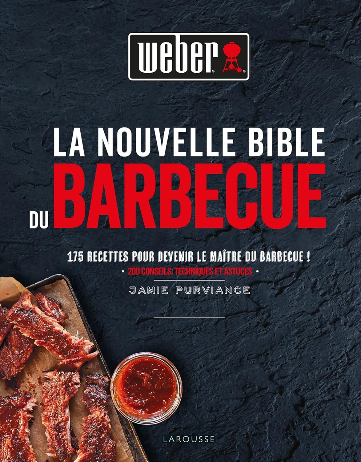 Livre La Nouvelle Bible du barbecue Weber