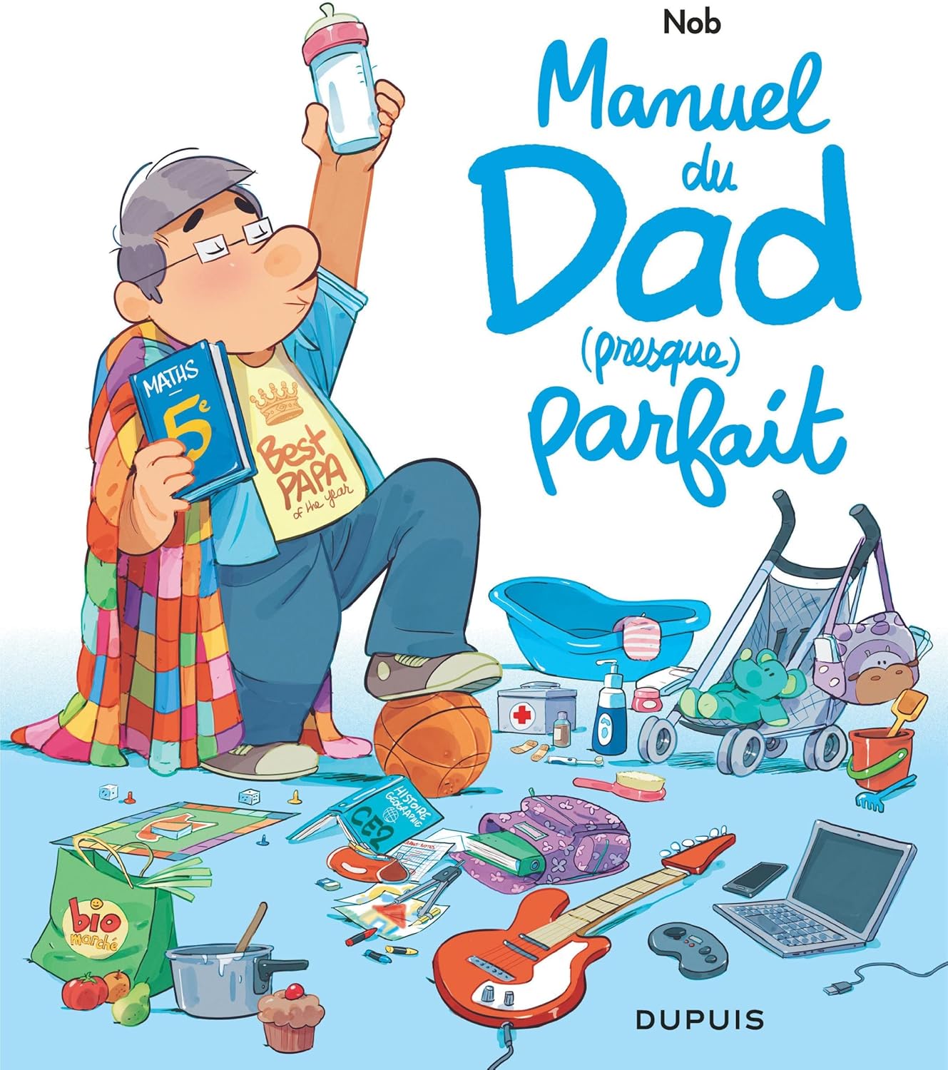 Livre Dad Manuel du Dad presque parfait