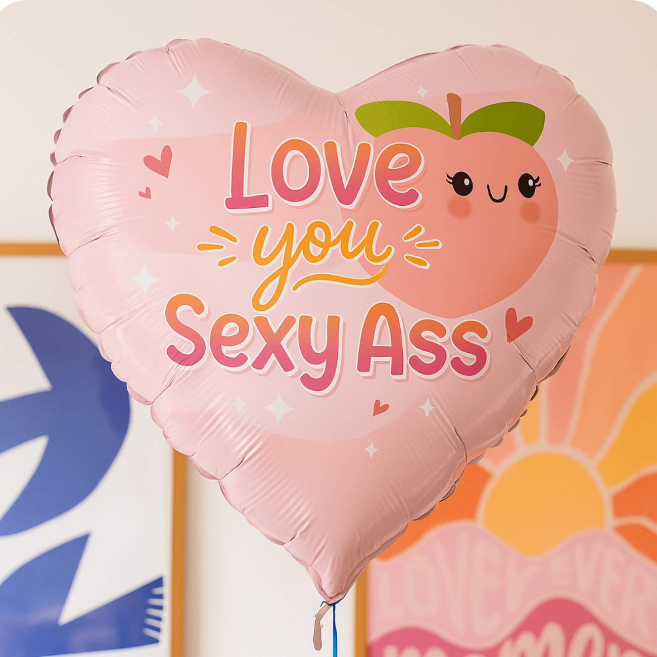 Ballon cœur Love You Sexy Ass avec message d'amour décalé