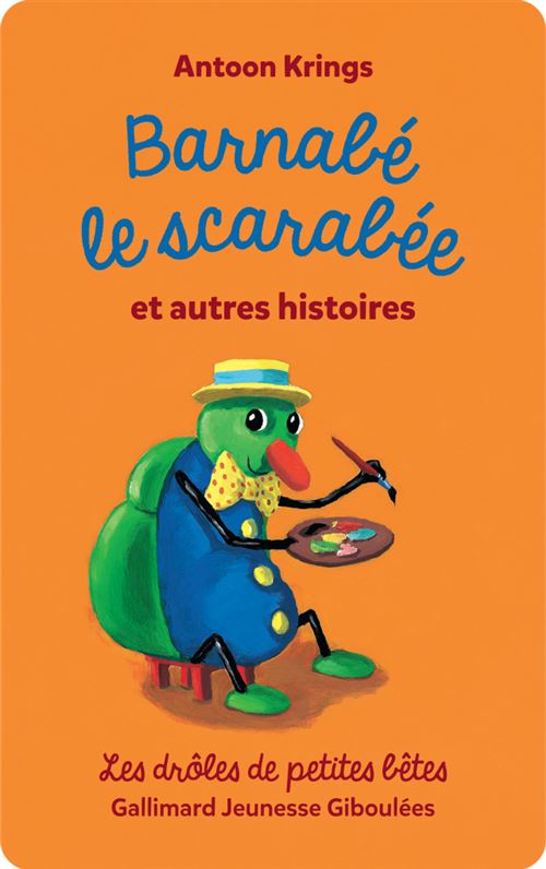 Drôles de petites bêtes Barnabé le scarabée et autres histoires Yoto