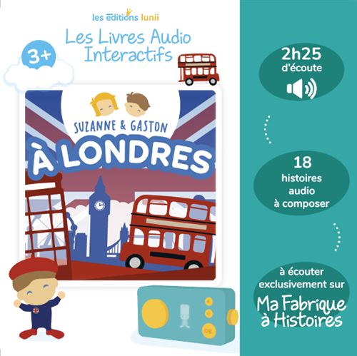 Livre audio interactif Lunii pour Ma Fabrique à Histoires Suzanne et Gaston à Londres