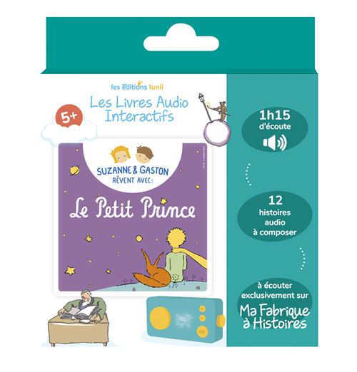 Livre audio interactif Lunii pour Ma Fabrique à Histoires Suzanne et Gaston rêvent avec Le Petit Prince