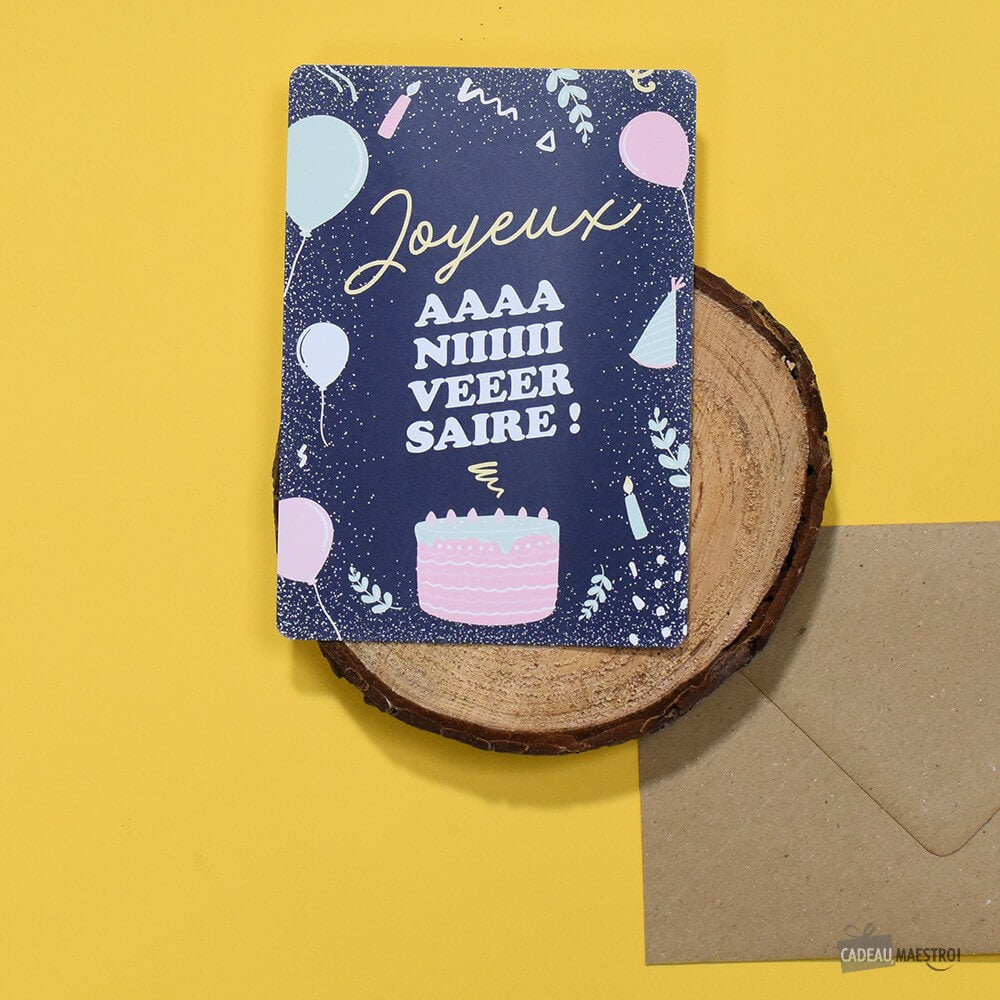 Carte Joyeux Anniversaire - Carte Anniversaire