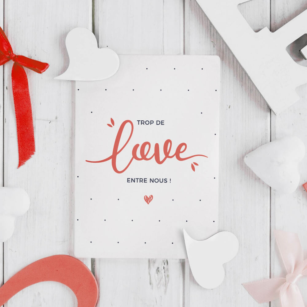 Carte Trop de Love Entre Nous - Carte Anniversaire CadoMaestro