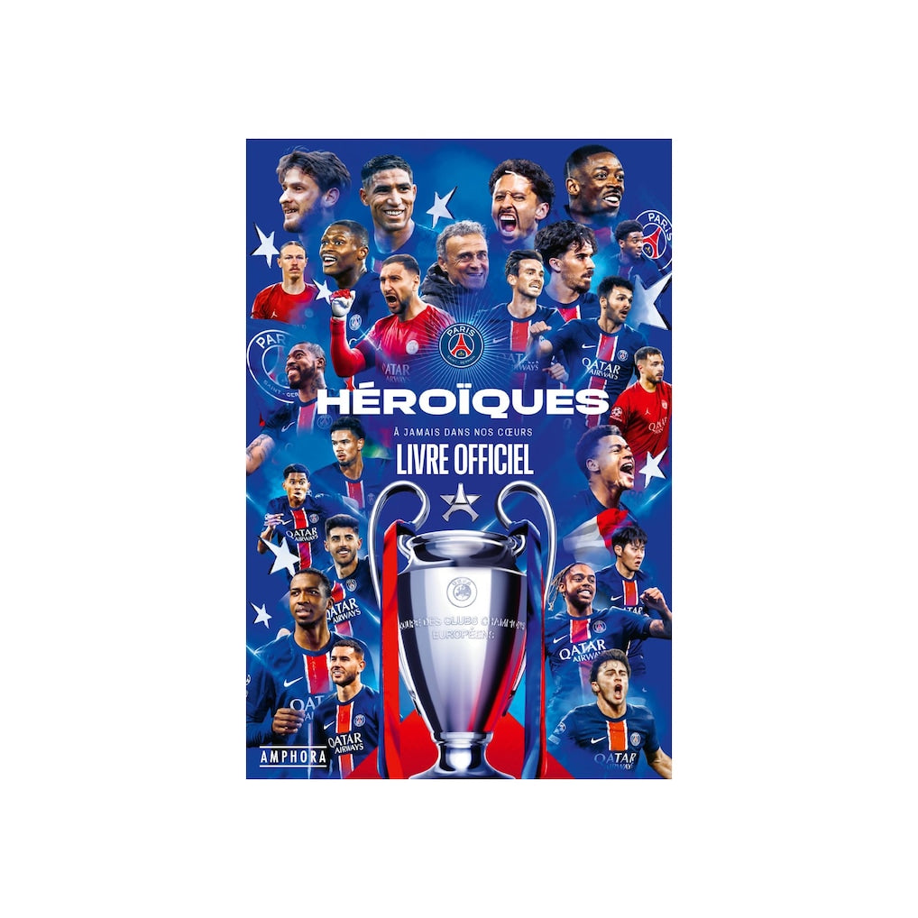 Livre Officiel PSG Héroïques – À jamais dans nos cœurs