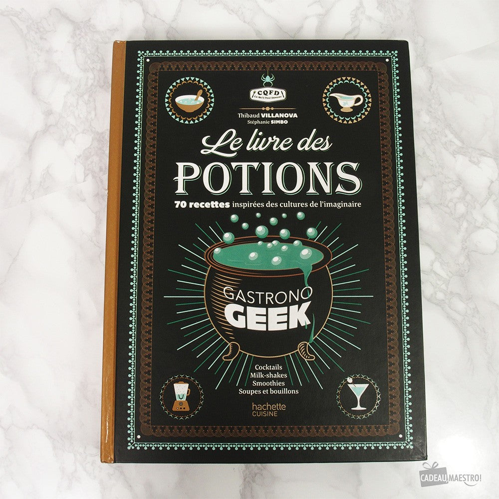Le Livre Des Potions par Gastronogeek - Livre à Offrir Gastronogeek