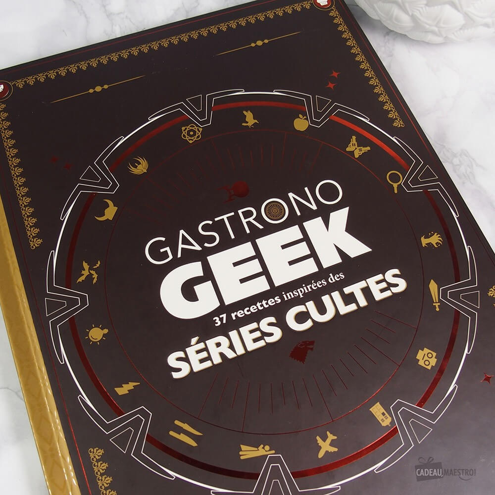 Le Livre Gastronogeek Séries Cultes - Livre à Offrir Gastronogeek