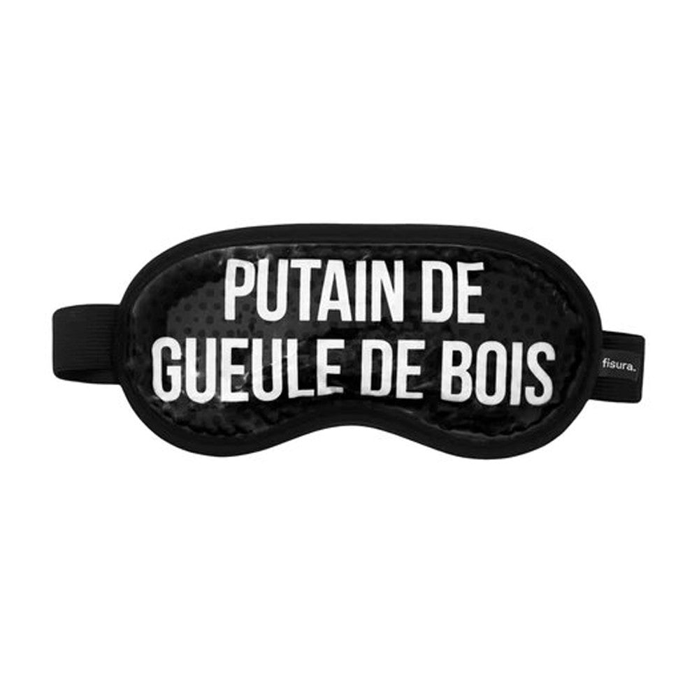 Masque de Sommeil "Putain de Gueule de Bois" - Mode
