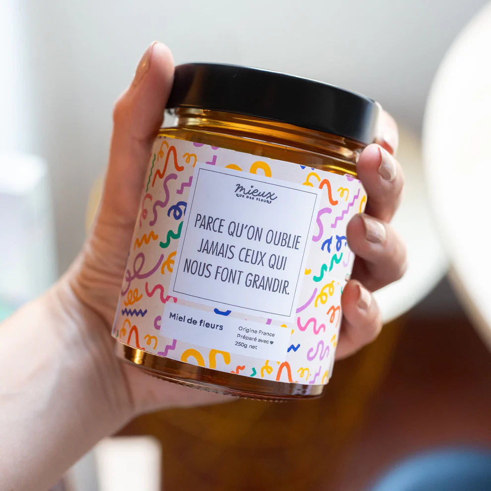 Pot de miel « Parce qu’on n’oublie jamais ceux qui nous font grandir »