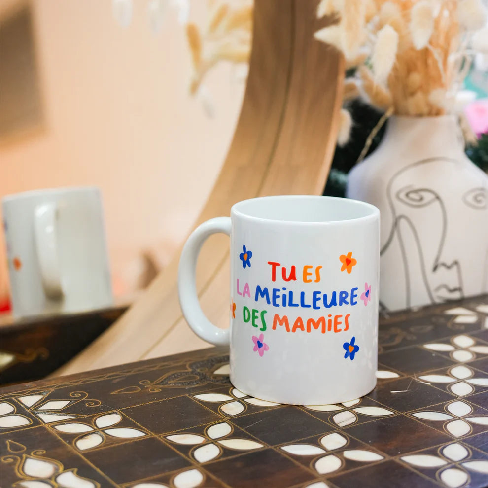 Mug coloré Tu es la meilleure des Mamies Mieux Que Des Fleurs