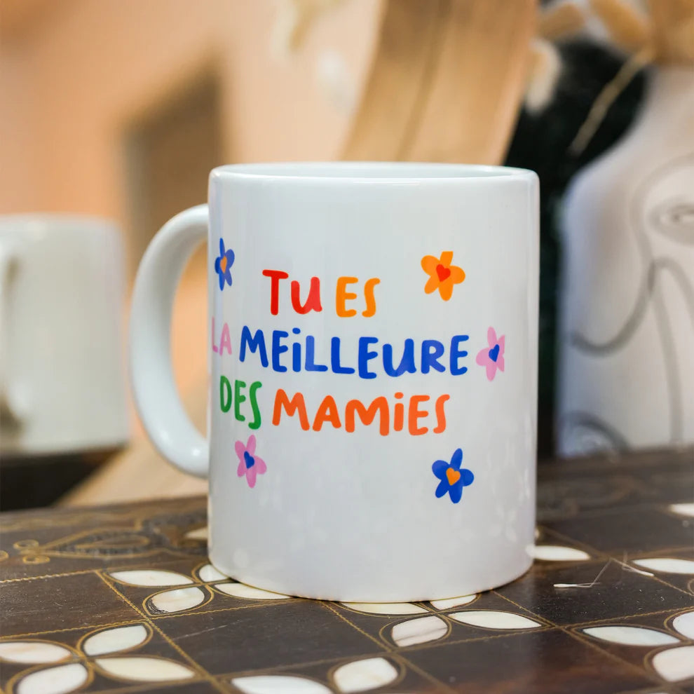 Mug coloré Tu es la meilleure des Mamies Mieux Que Des Fleurs