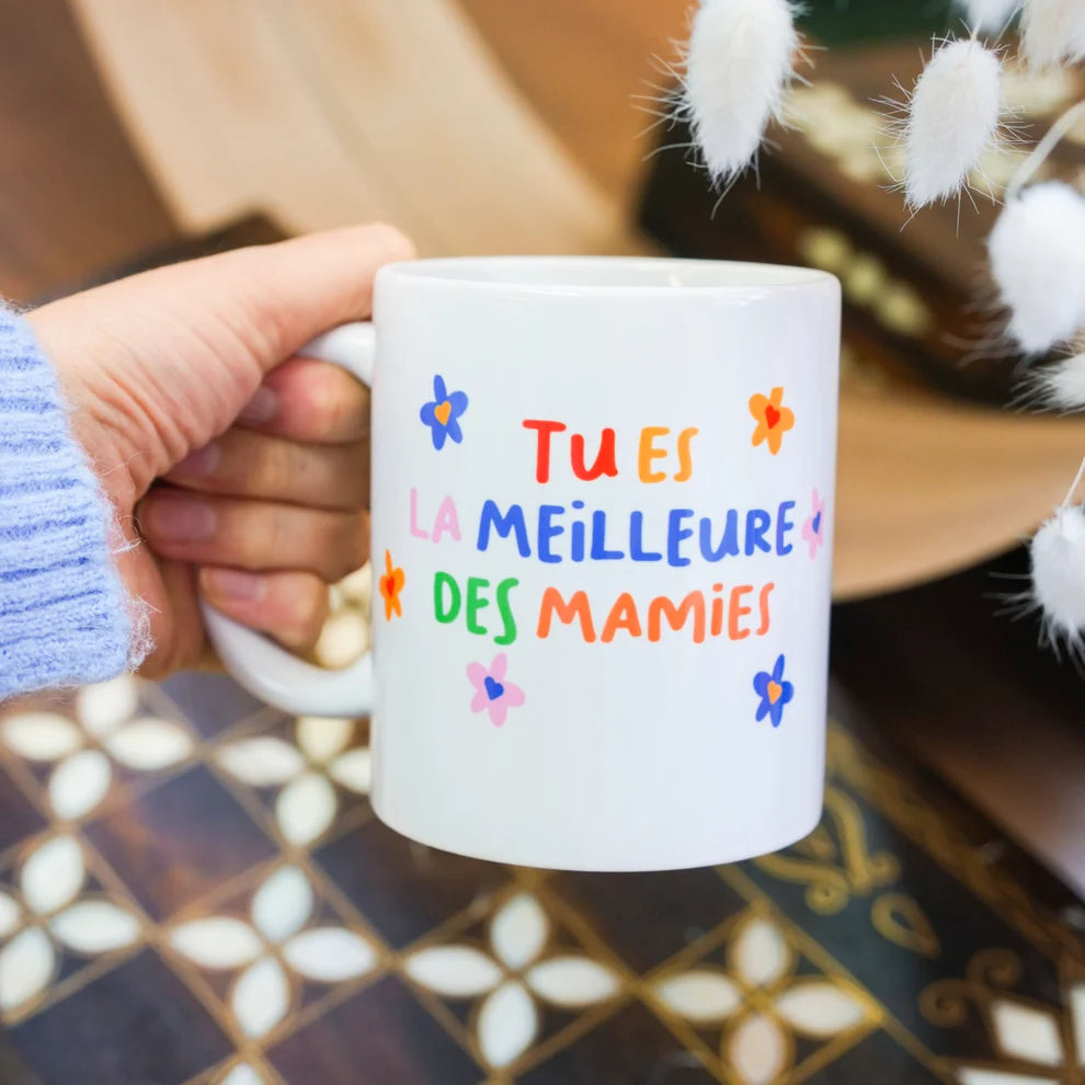 Mug coloré Tu es la meilleure des Mamies Mieux Que Des Fleurs