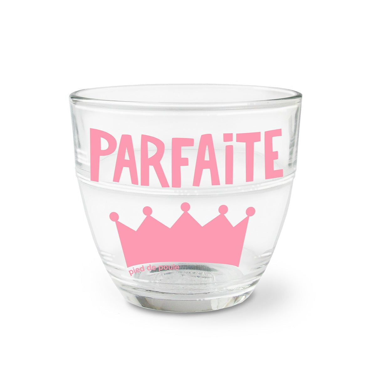 Verre Duralex avec inscription Parfaite et couronne rose